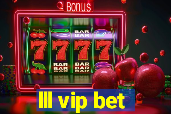 lll vip bet